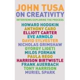 On Creativity by Tusa, John Paperback Book