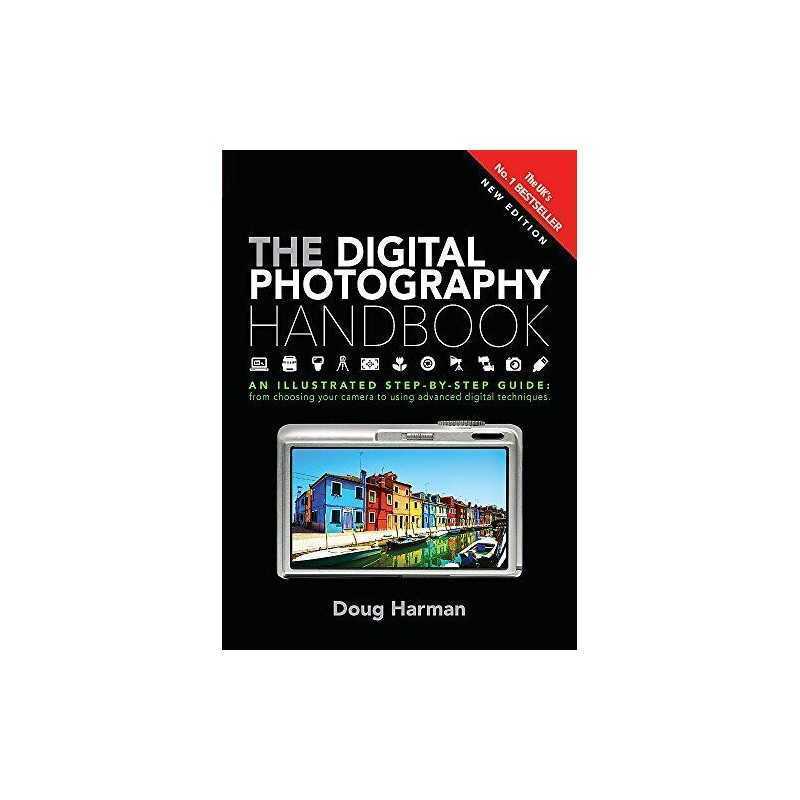 The Digital Photography Handbook: An Illustrated Step-by-step... by Harman, Doug