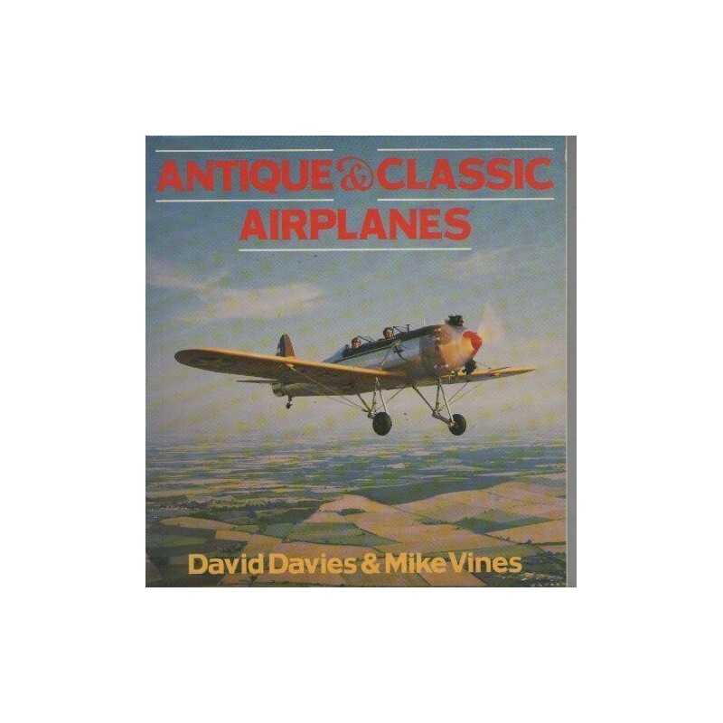 Antique and Classic Aeroplanes (Osprey colour series) by Vines, Mike Paperback