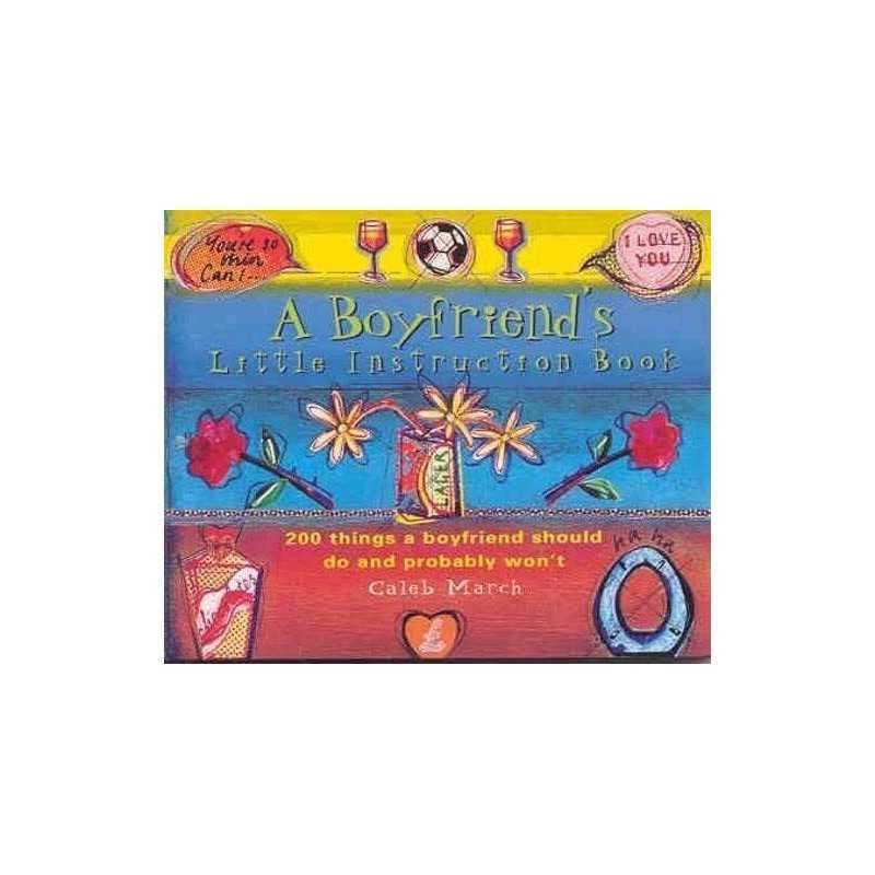 Boyfriends Little Instruction Book by Caleb, March Paperback Book