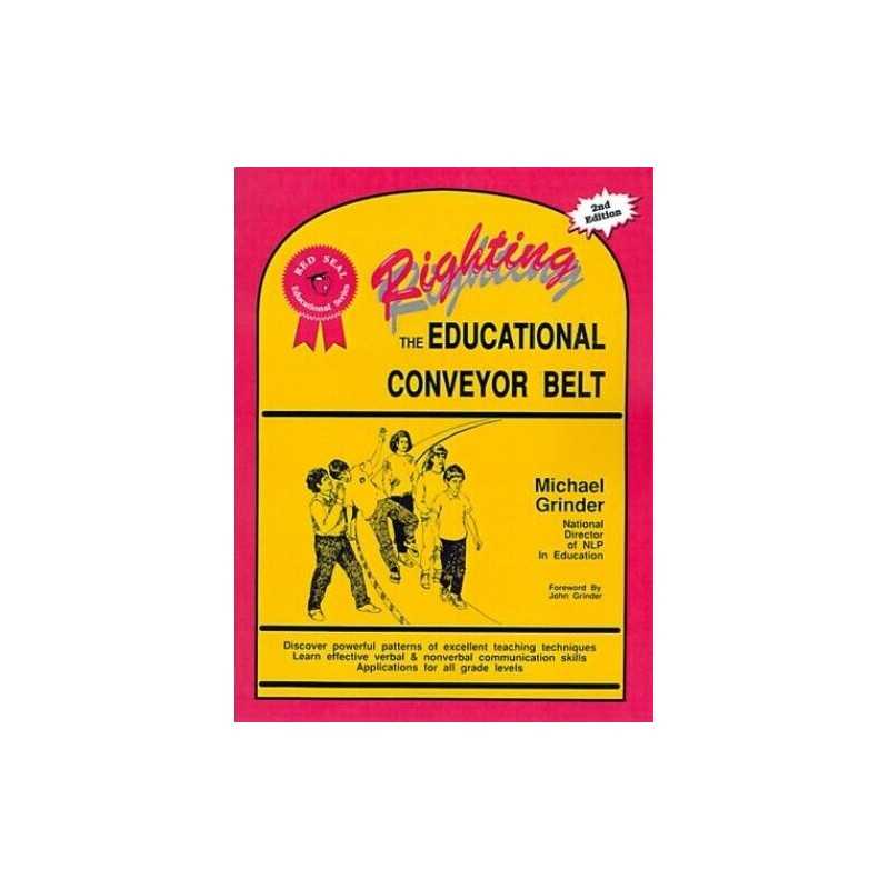 Righting the Educational Conveyor Belt (Red sea... by Grinder, Michael Paperback