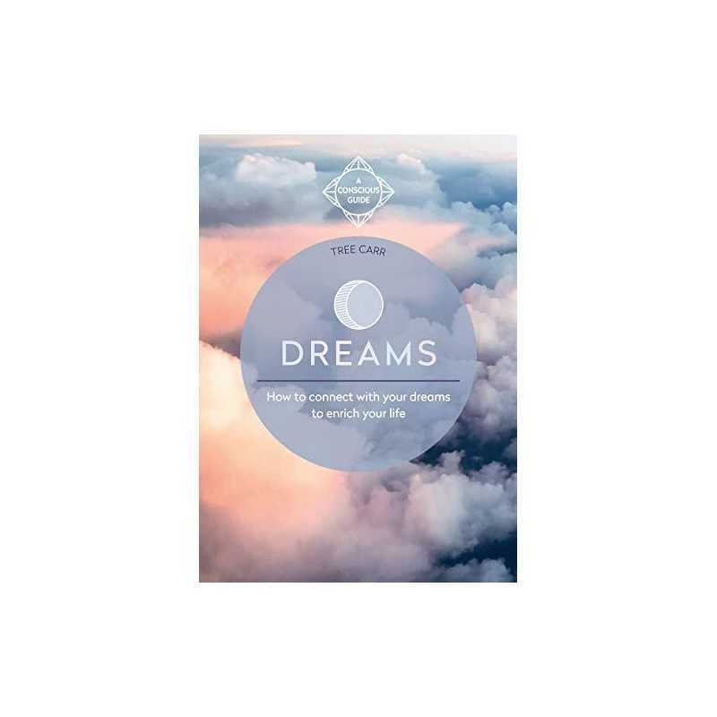 Dreams: How to connect with your dreams to enrich your life (Co... by Carr, Tree