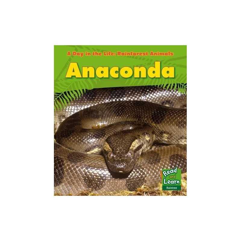 Anaconda (A Day in the Life: Rainfores..., Anita Ganeri