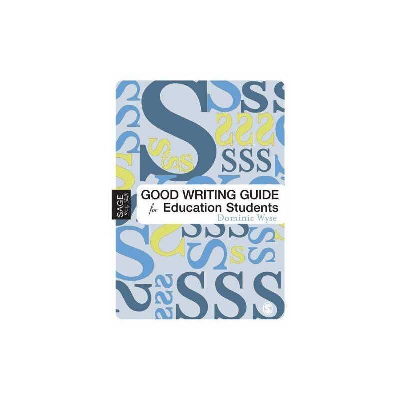 The Good Writing Guide for Education Students (SAG... by Wyse, Dominic Paperback