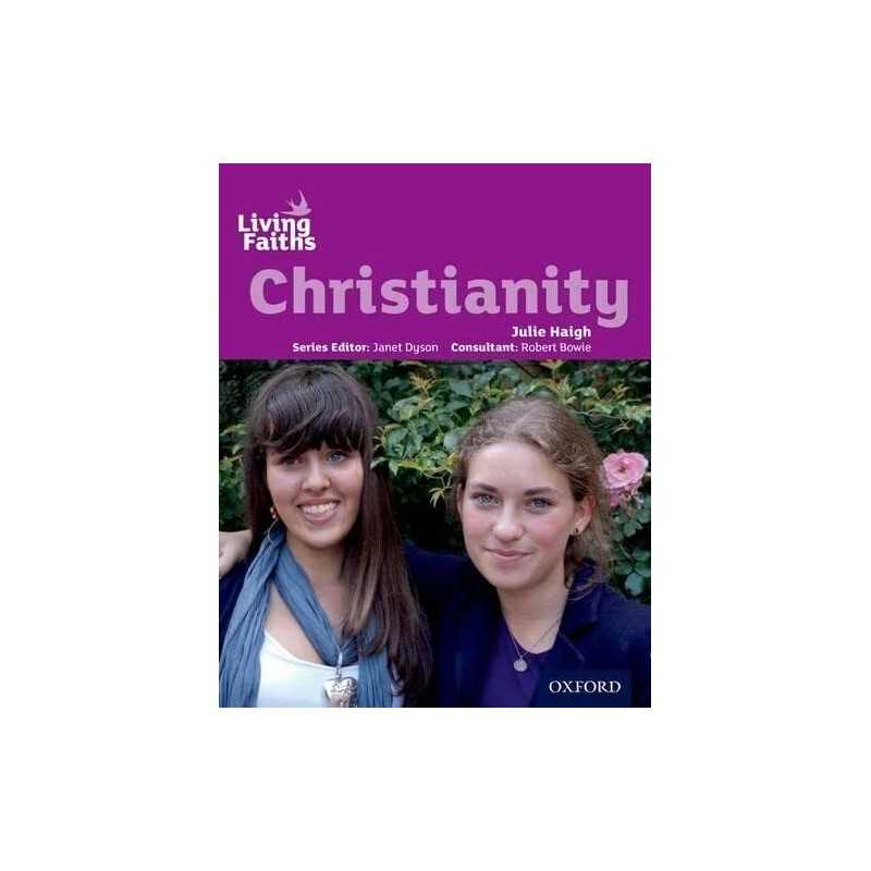 Living Faiths Christianity Student Book, Haigh, Julie