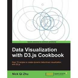 Data Visualization with D3.js Cookbook by Qi Zhu, Nick Book