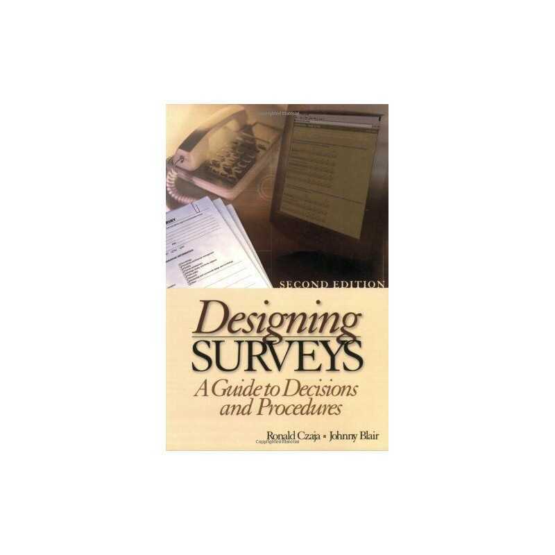 Designing Surveys: A Guide to Decis..., Blair, Johnny E