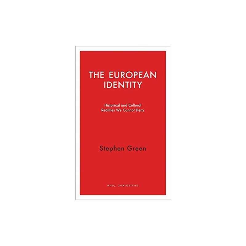 European Identity (Haus Curiosities) Historical and Cultural... by Green Stephen