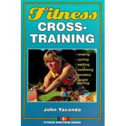 Fitness Cross-training (Fitness Spectrum S.) by Yacenda, John Paperback Book The