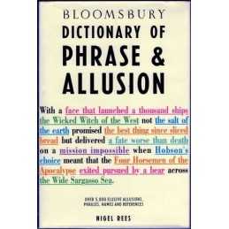Bloomsbury Dictionary of Phrase and Allusion by Rees, Nigel Hardback Book The