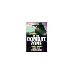 In The Combat Zone: Special Forces Since 1945: H... by Neillands, Robin Hardback